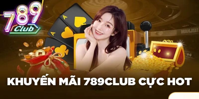 Tổng quan về chính sách khuyến mãi 789club dành cho người chơi